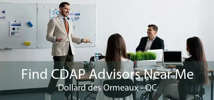 Find CDAP Advisors Near Me Dollard des Ormeaux - QC